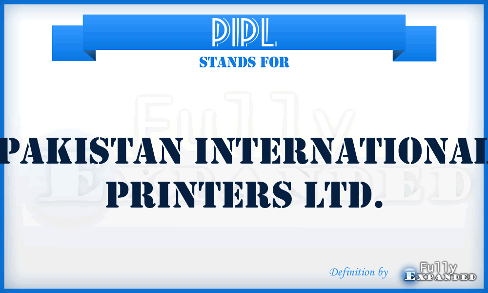 PIPL - Pakistan International Printers Ltd.