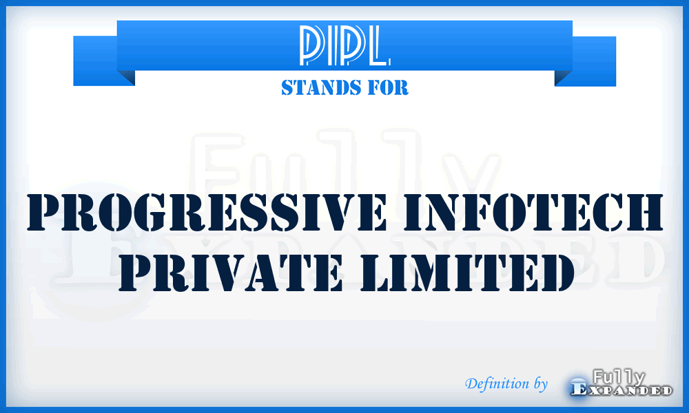 PIPL - Progressive Infotech Private Limited