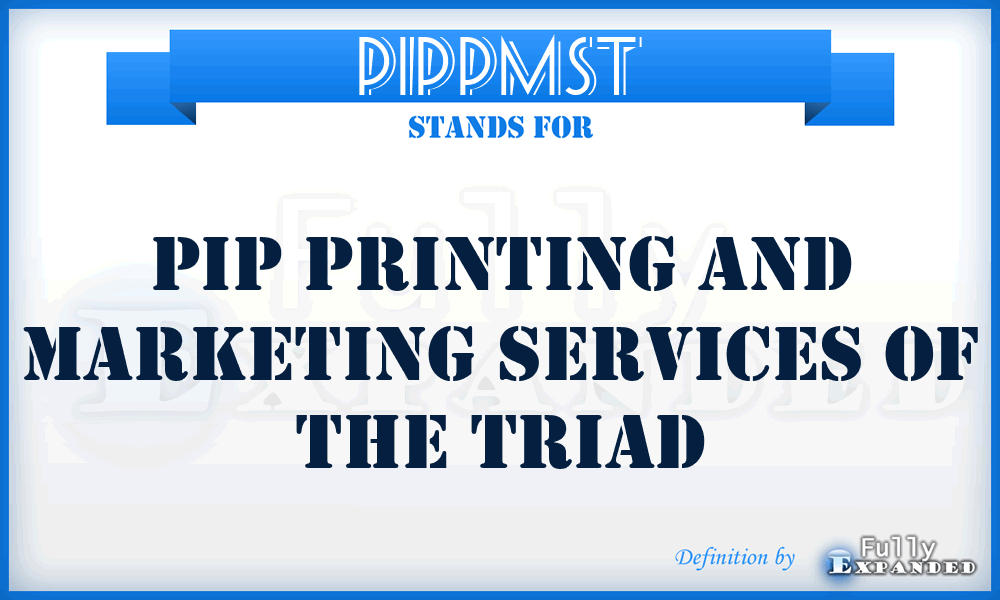 PIPPMST - PIP Printing and Marketing Services of the Triad