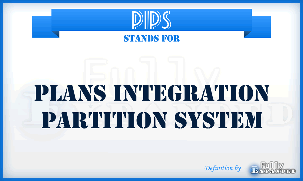 PIPS - Plans Integration Partition System