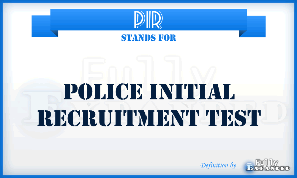 PIR - Police Initial Recruitment Test