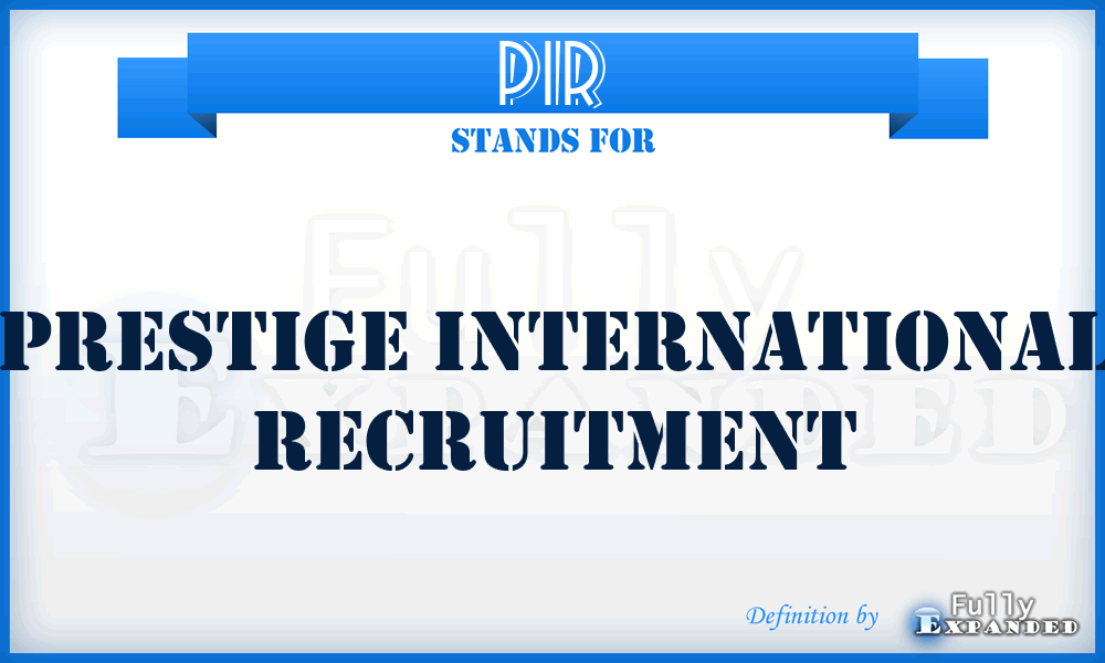 PIR - Prestige International Recruitment