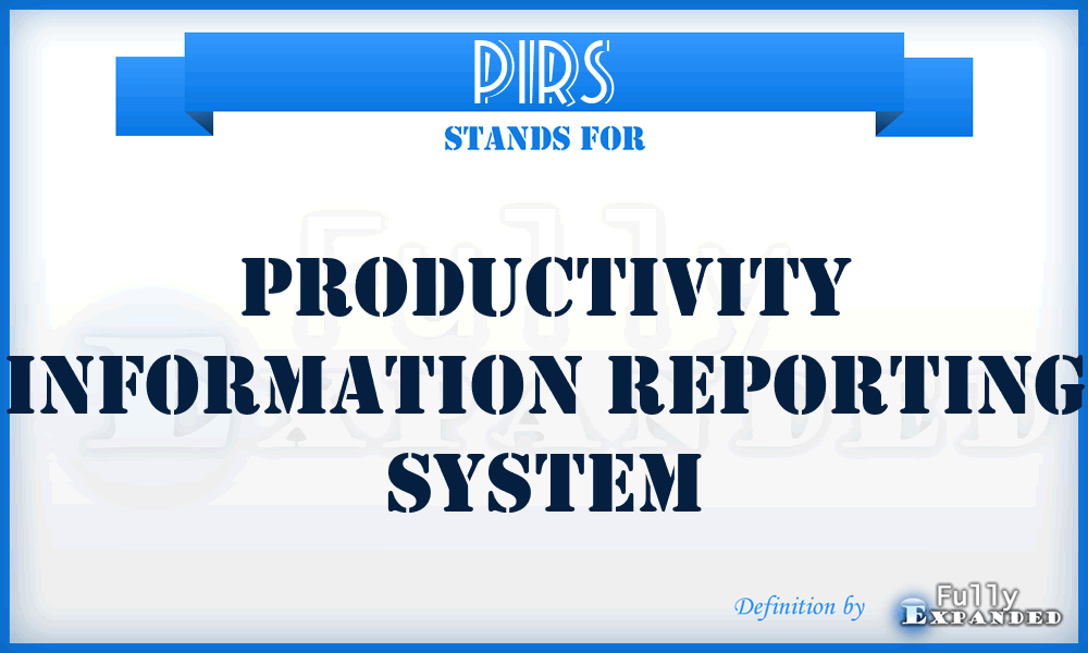 PIRS - Productivity Information Reporting System