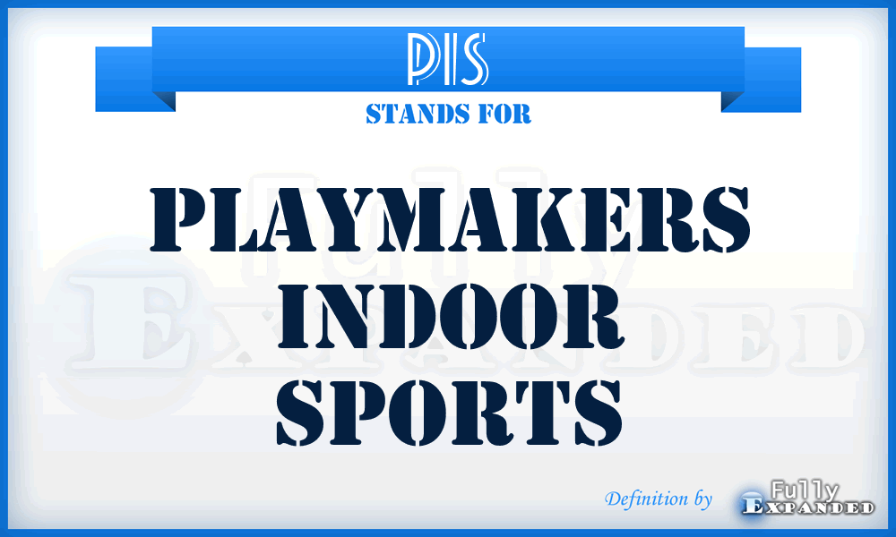 PIS - Playmakers Indoor Sports