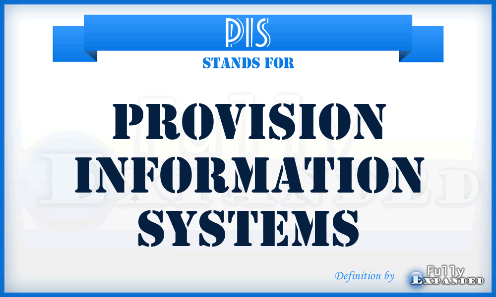 PIS - Provision Information Systems