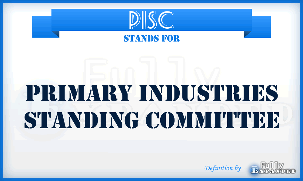 PISC - Primary Industries Standing Committee