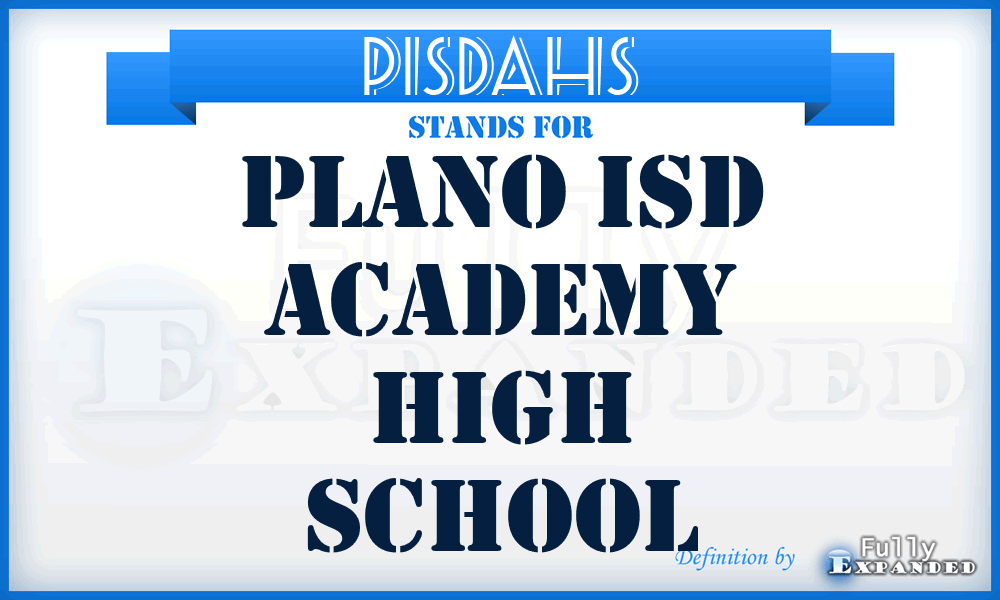 PISDAHS - Plano ISD Academy High School