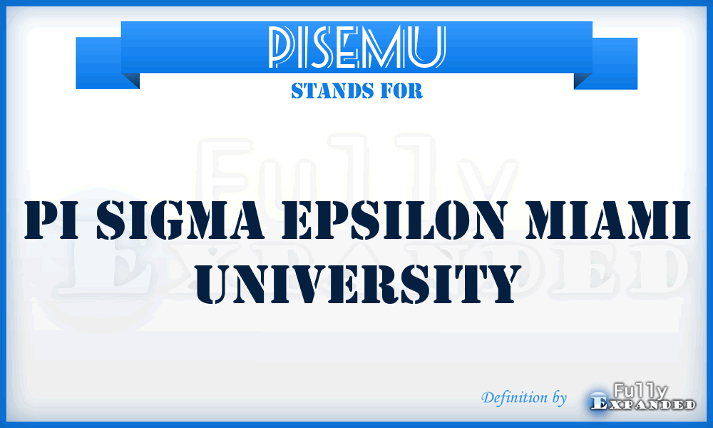 PISEMU - PI Sigma Epsilon Miami University