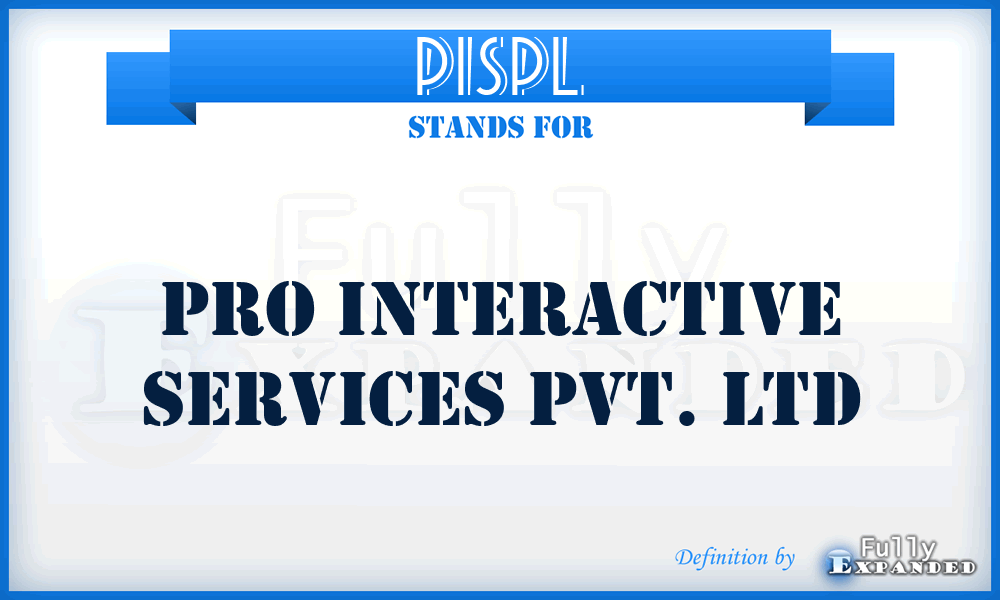 PISPL - Pro Interactive Services Pvt. Ltd