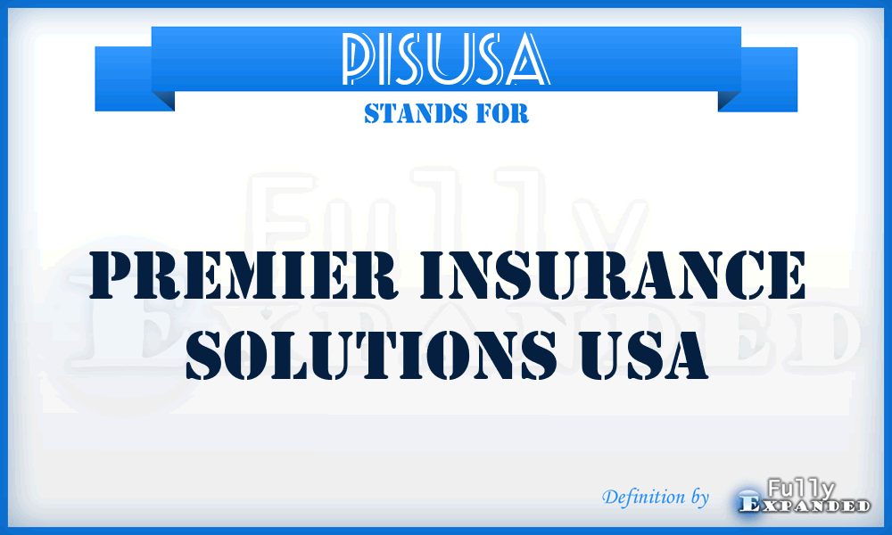 PISUSA - Premier Insurance Solutions USA