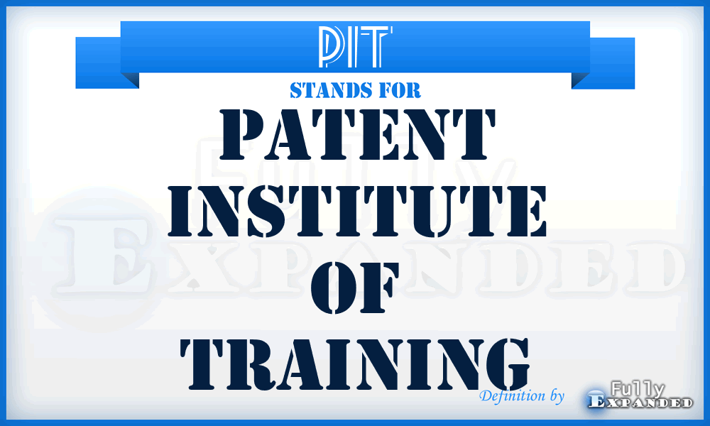 PIT - Patent Institute of Training