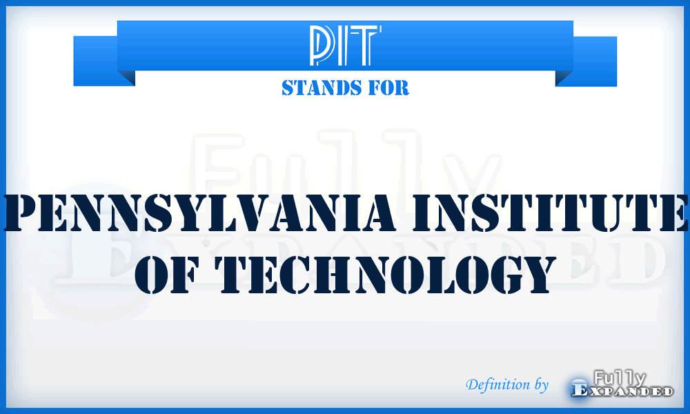 PIT - Pennsylvania Institute of Technology