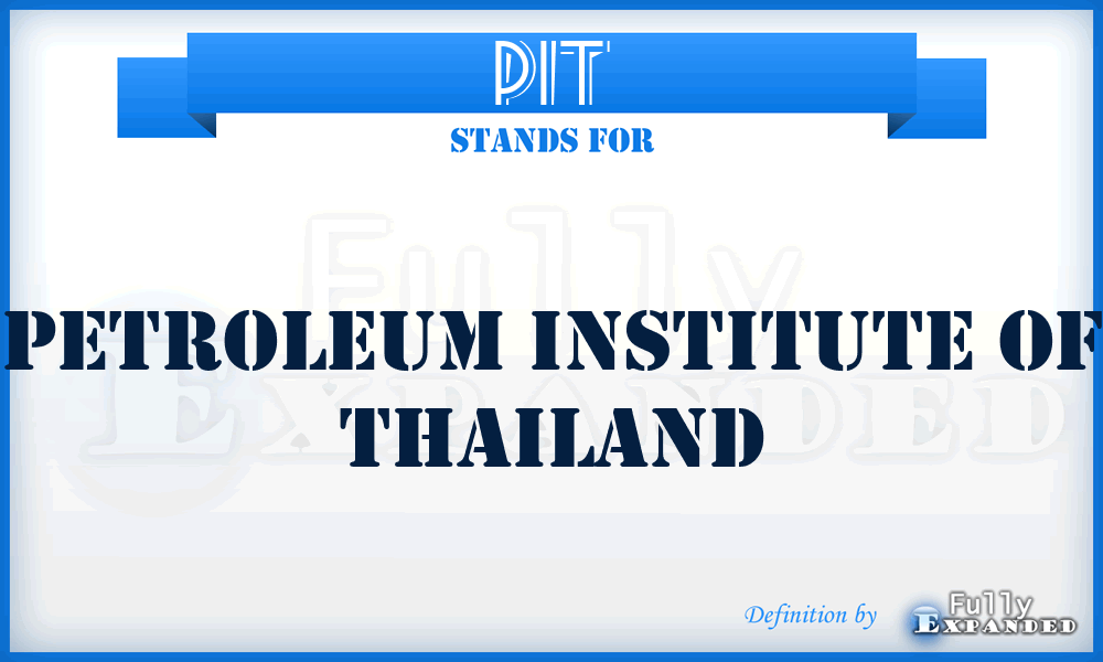 PIT - Petroleum Institute of Thailand