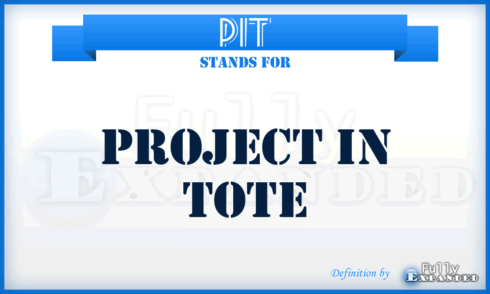 PIT - Project In Tote