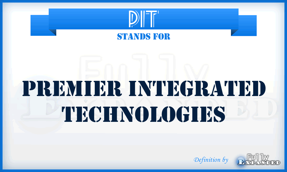 PIT - Premier Integrated Technologies