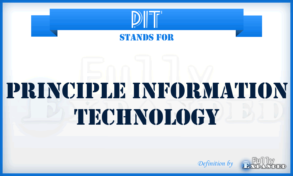 PIT - Principle Information Technology