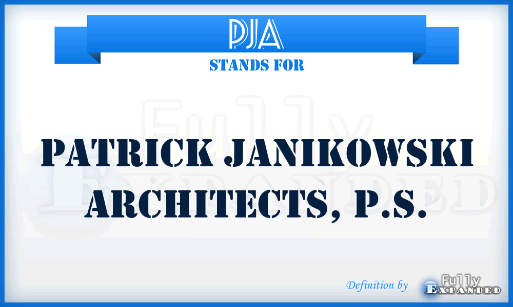 PJA - Patrick Janikowski Architects, P.S.