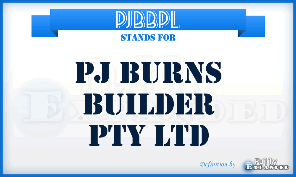 PJBBPL - PJ Burns Builder Pty Ltd