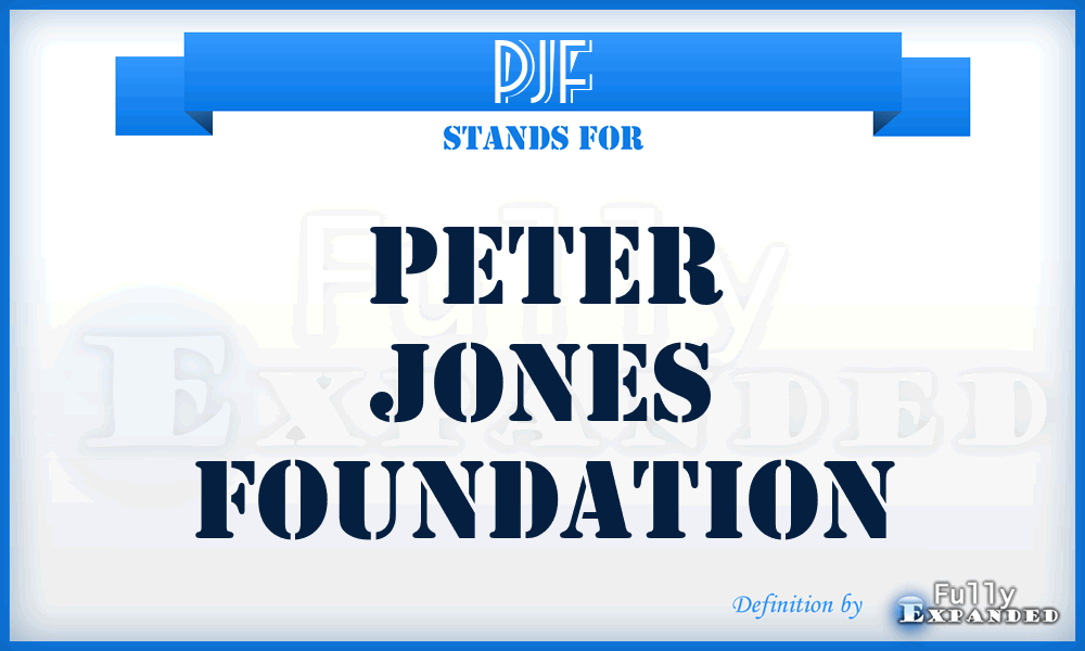 PJF - Peter Jones Foundation