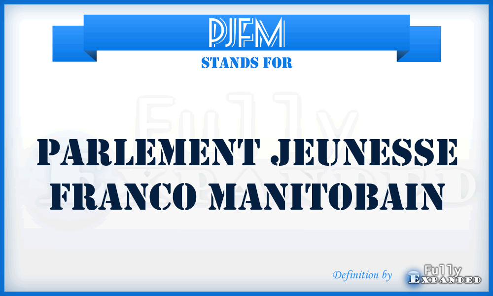 PJFM - Parlement Jeunesse Franco Manitobain