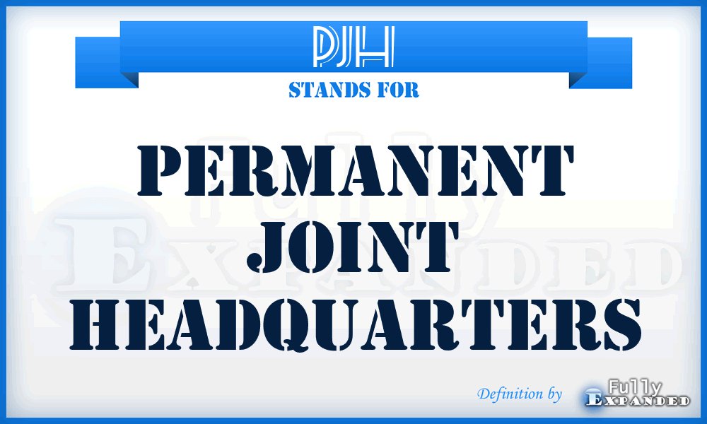 PJH - Permanent Joint Headquarters