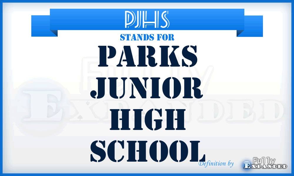 PJHS - Parks Junior High School