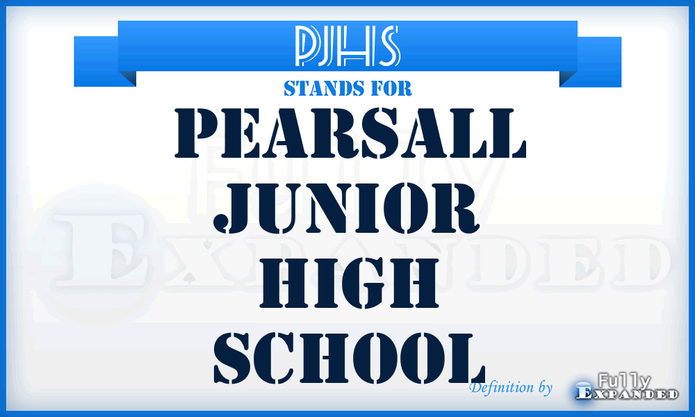 PJHS - Pearsall Junior High School