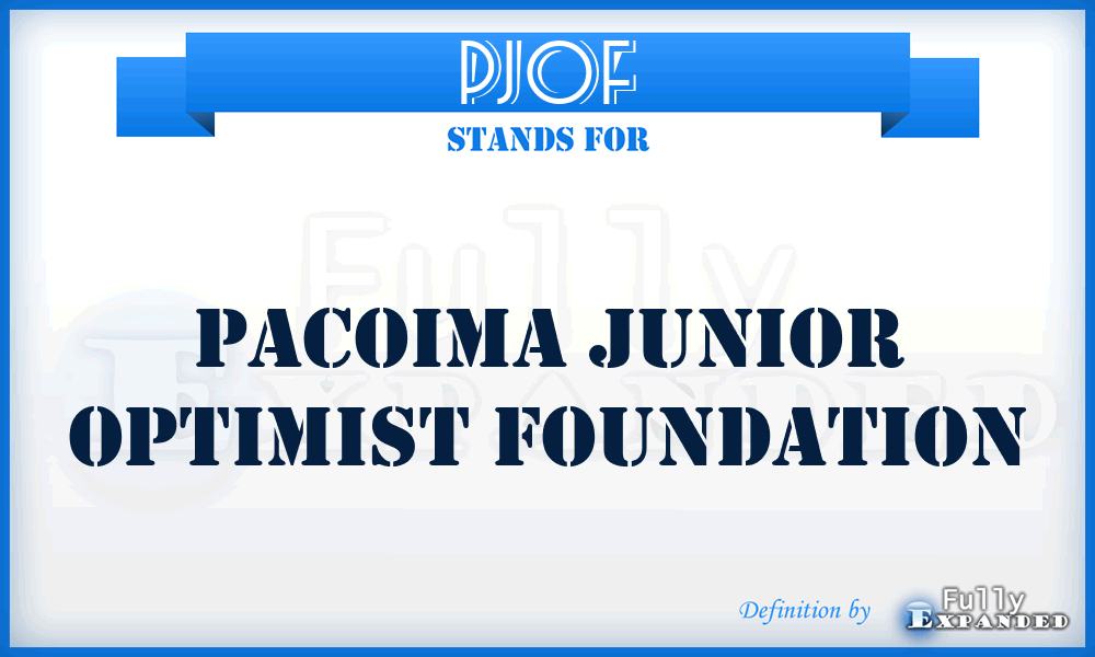PJOF - Pacoima Junior Optimist Foundation