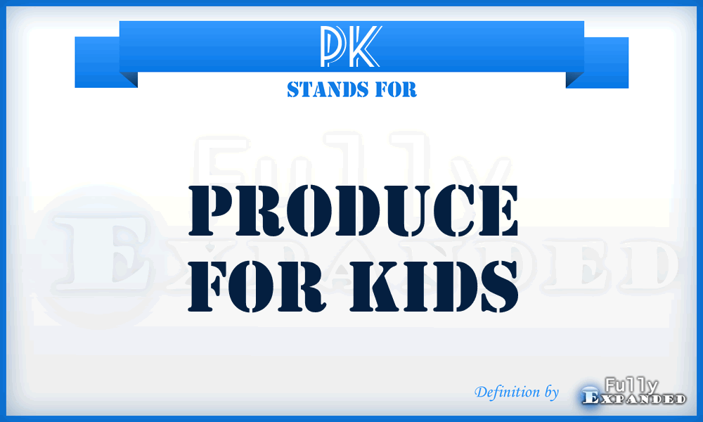 PK - Produce for Kids