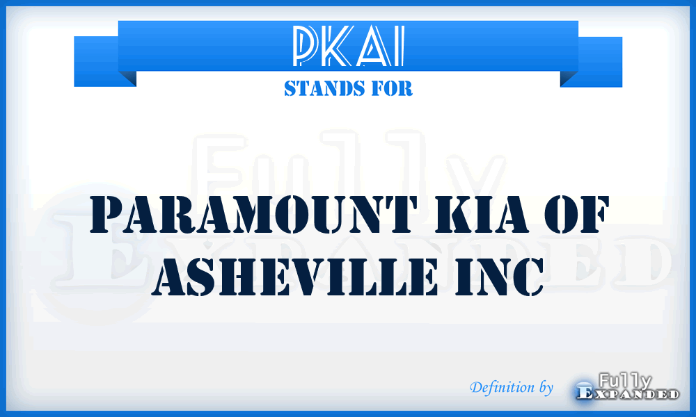 PKAI - Paramount Kia of Asheville Inc