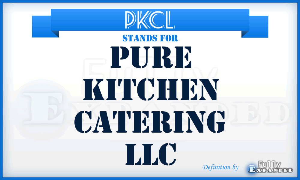 PKCL - Pure Kitchen Catering LLC