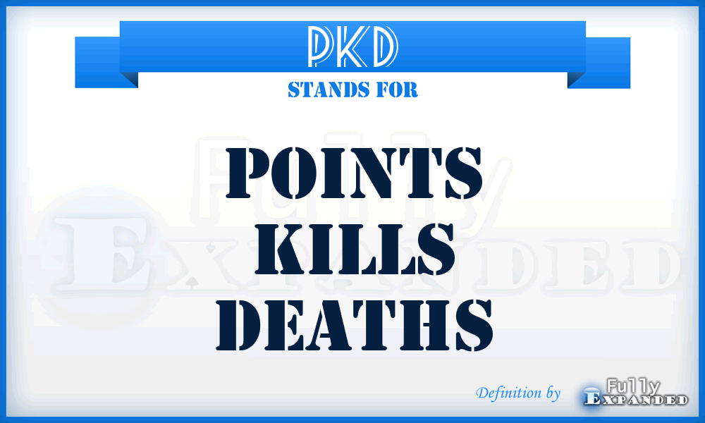 PKD - Points Kills Deaths