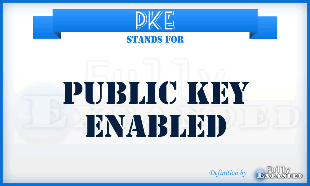 PKE - Public Key Enabled