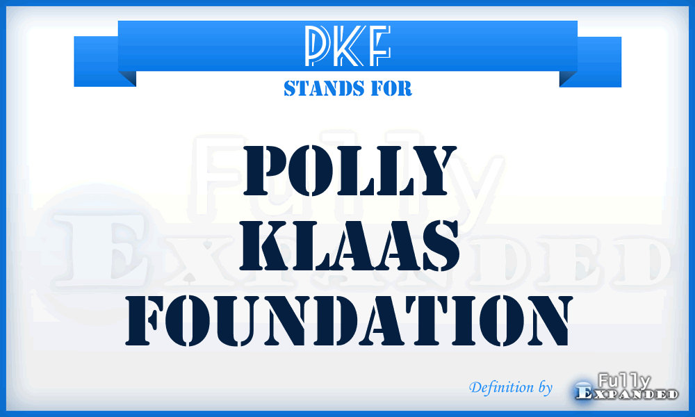 PKF - Polly Klaas Foundation