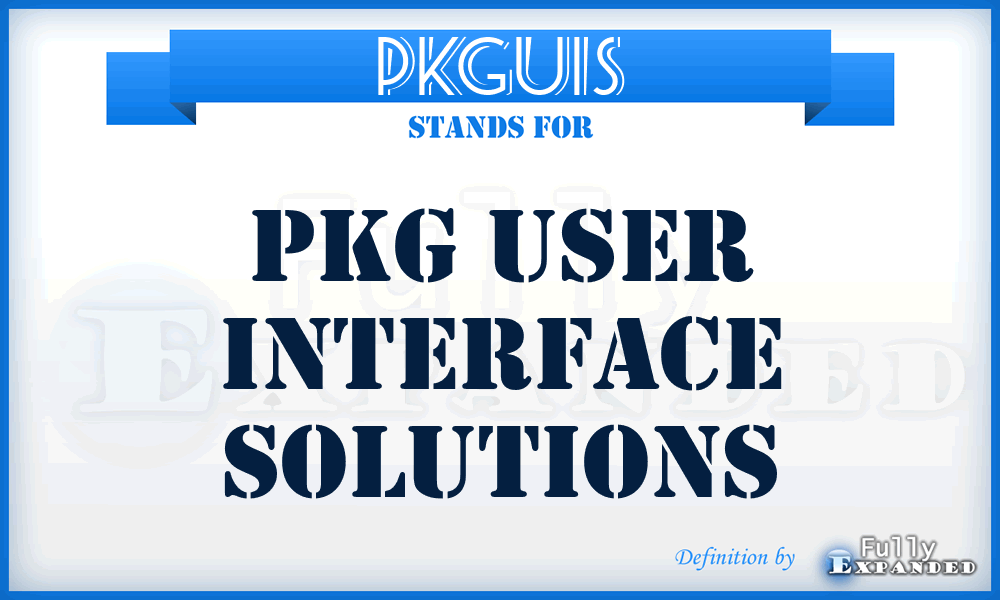 PKGUIS - PKG User Interface Solutions