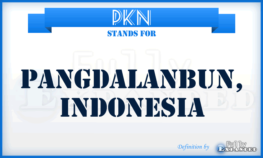 PKN - Pangdalanbun, Indonesia