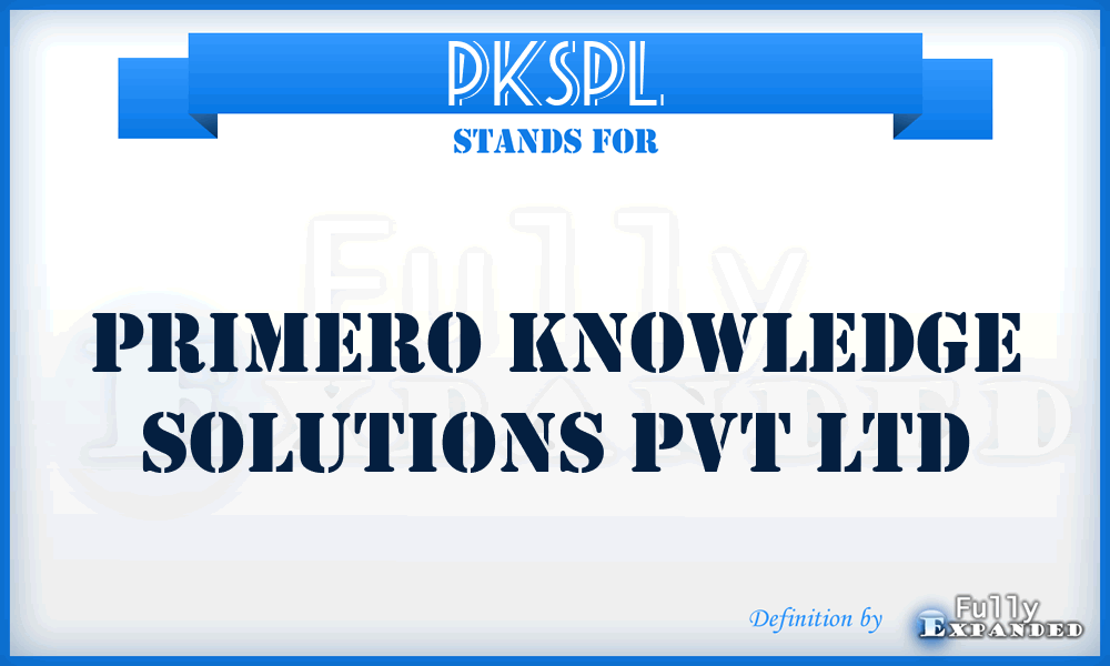 PKSPL - Primero Knowledge Solutions Pvt Ltd