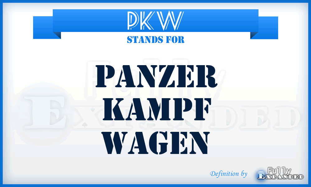 PKW - Panzer Kampf Wagen