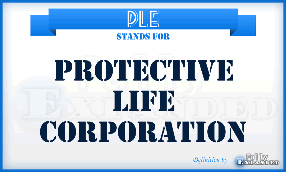 PL^E - Protective Life Corporation