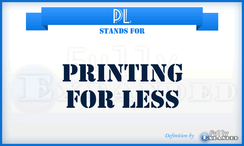 PL - Printing for Less