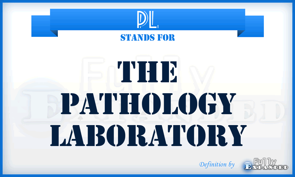 PL - The Pathology Laboratory