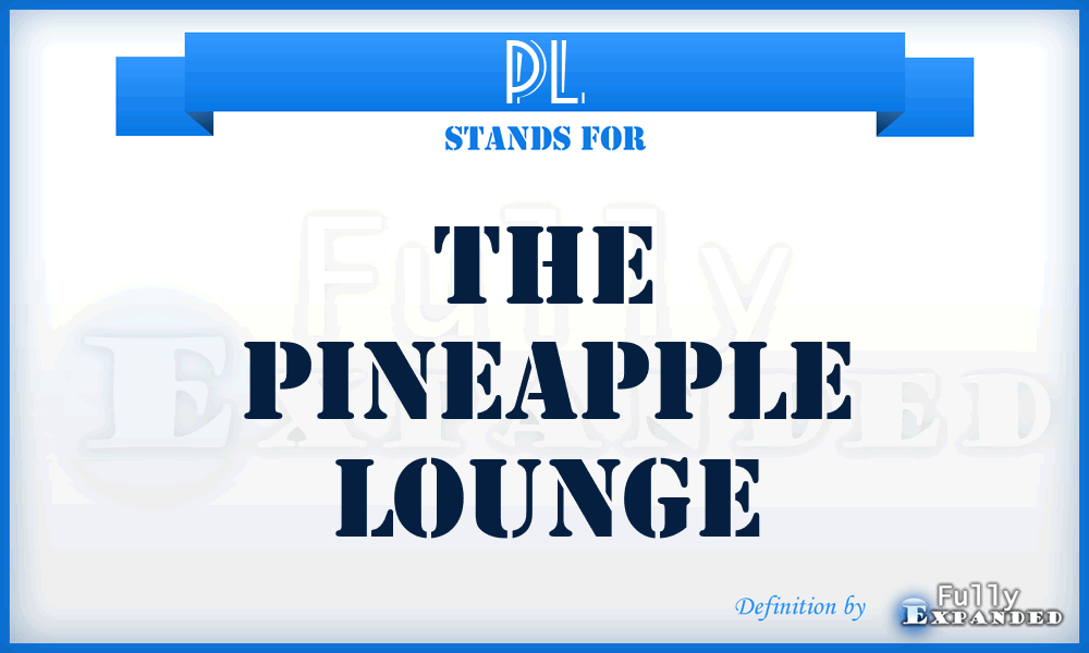 PL - The Pineapple Lounge