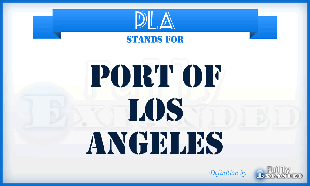 PLA - Port of Los Angeles