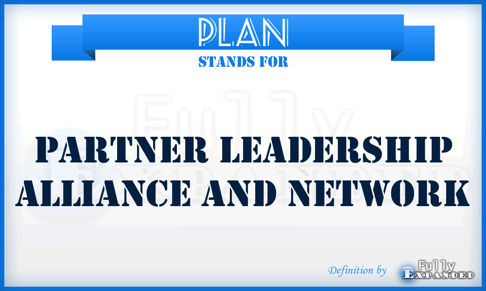 PLAN - Partner Leadership Alliance And Network