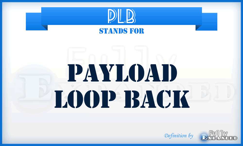 PLB - Payload Loop Back