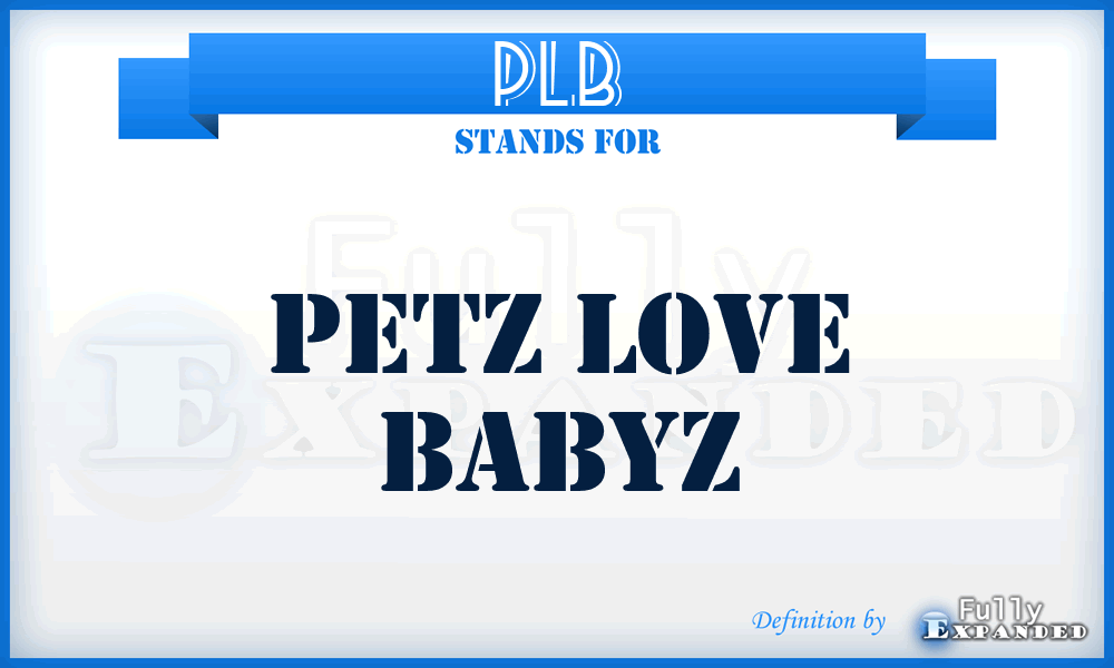 PLB - Petz Love Babyz