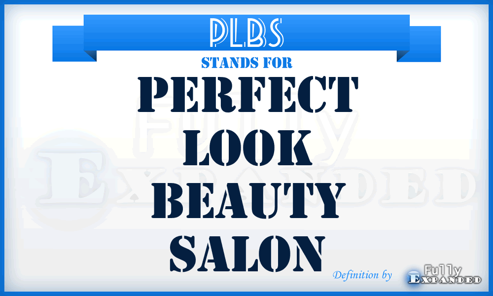 PLBS - Perfect Look Beauty Salon