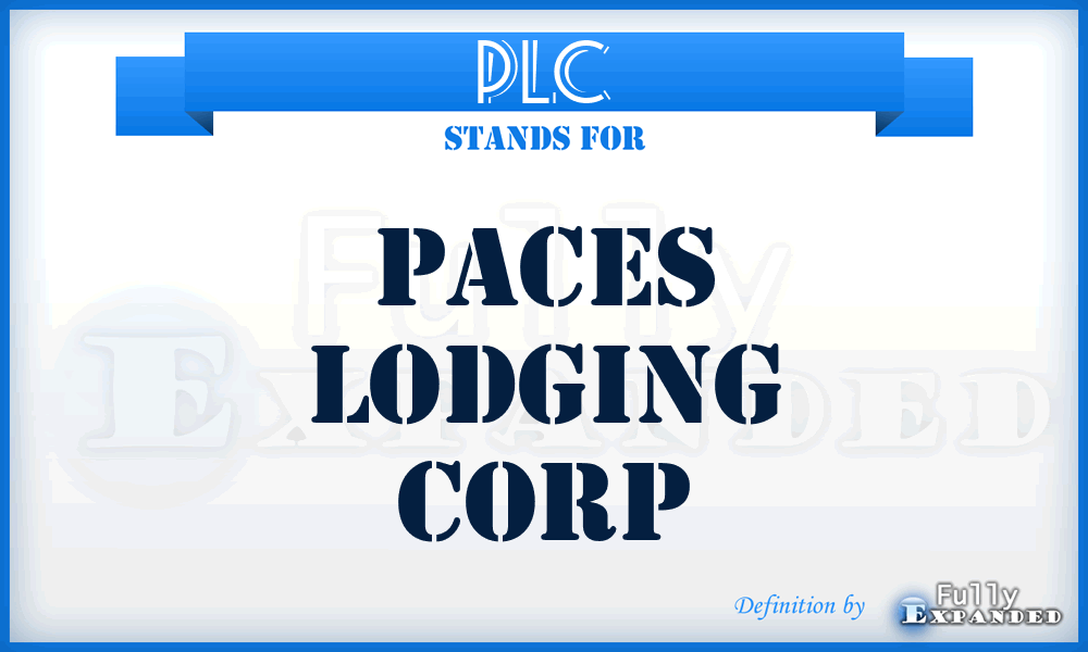 PLC - Paces Lodging Corp
