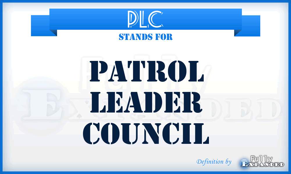 PLC - Patrol Leader Council