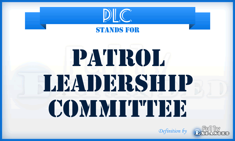 PLC - Patrol Leadership Committee